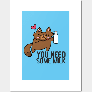 You Need Some Milk Posters and Art